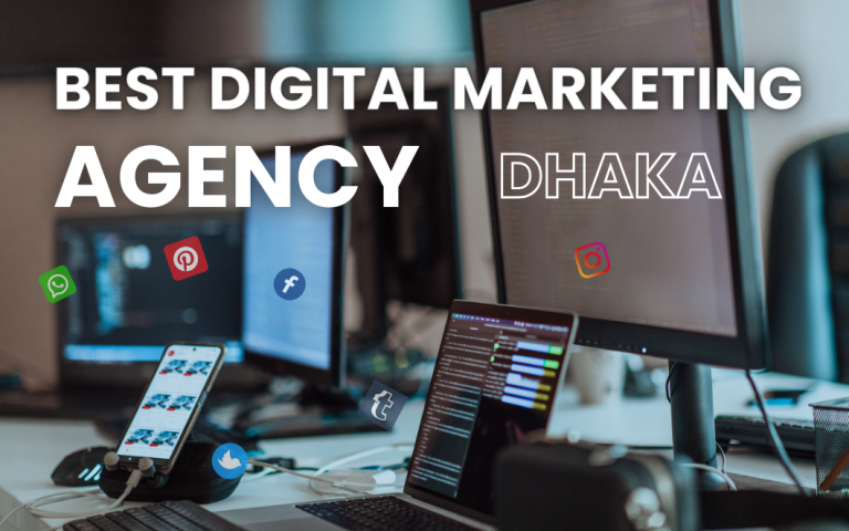 Best Digital Marketing Agency in Dhaka