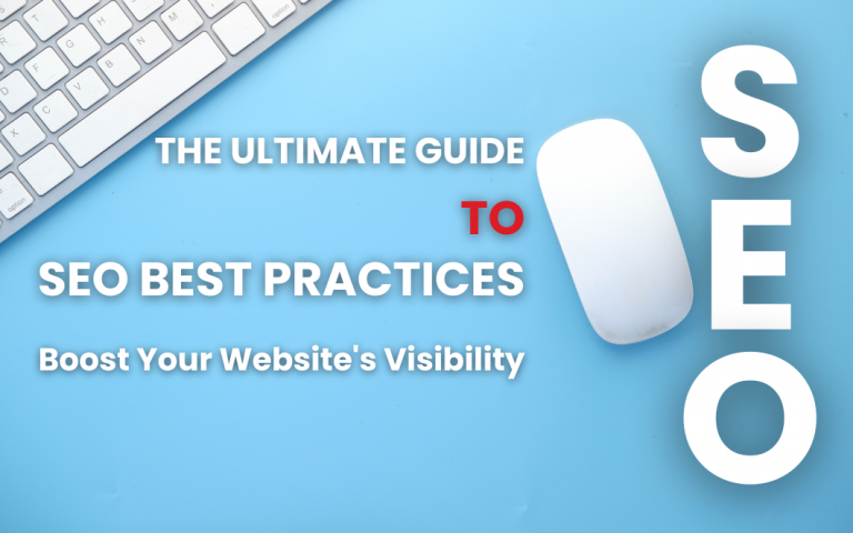 The Ultimate Guide to SEO Best Practices