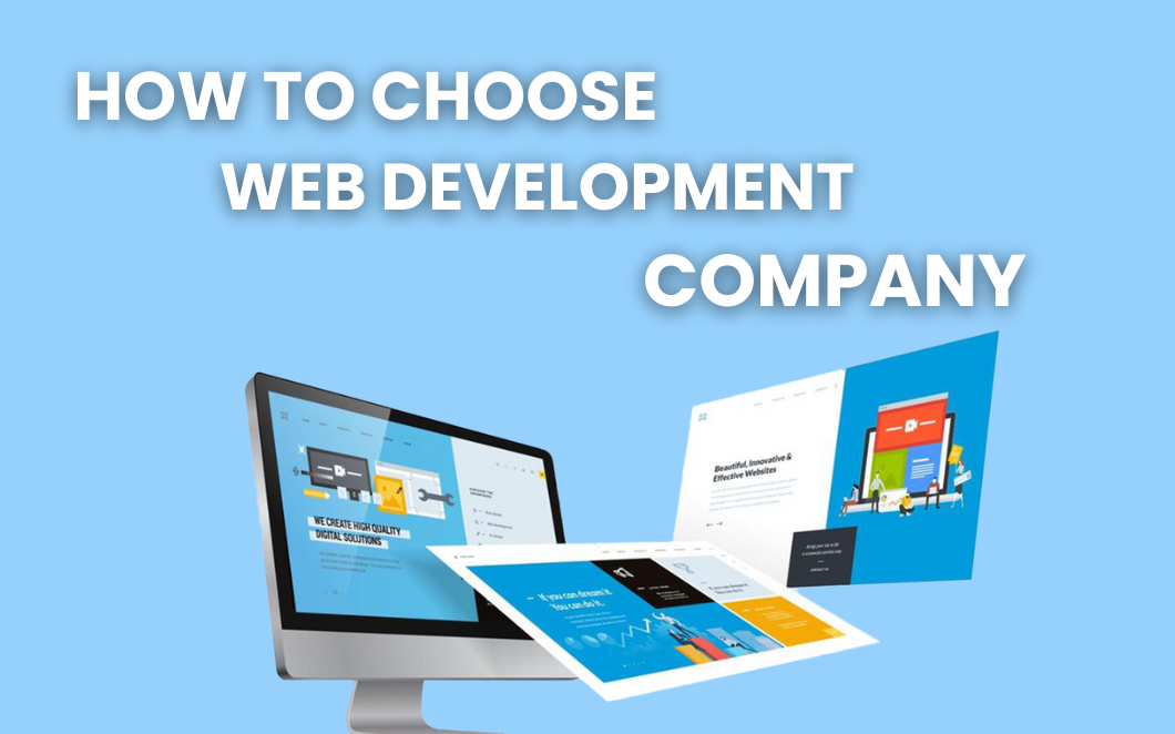 How to Choose A Web Development Company