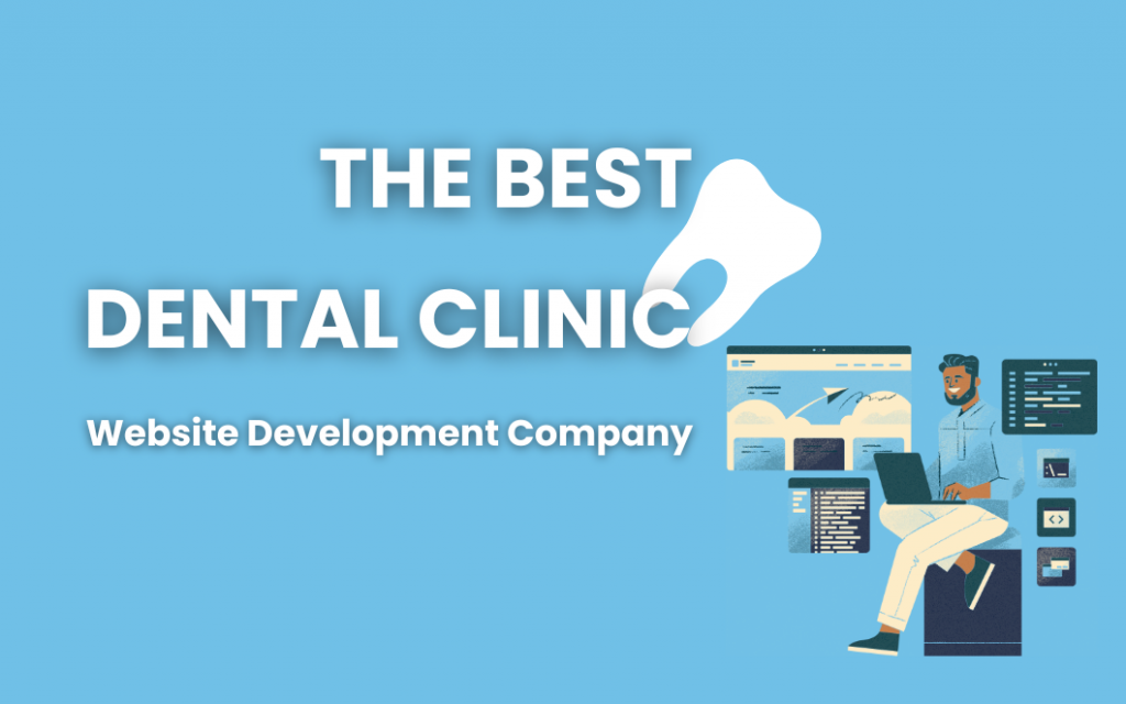 The Best Dental Clinic Website Development Company In Bangladesh - DIGISERVE - BLOG