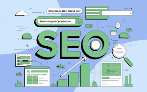 What Does SEO Stand For and What Does It Mean